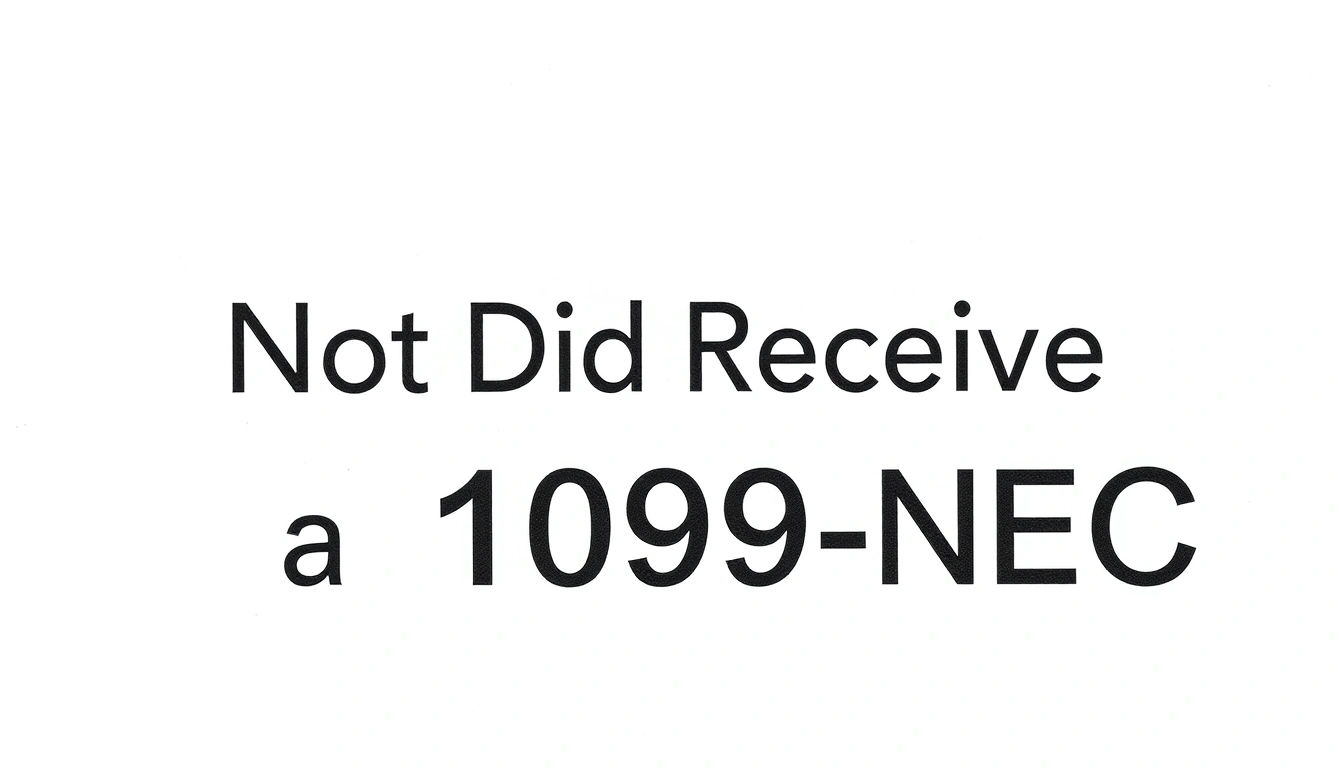 What to Do If You Did Not Receive a 1099-NEC